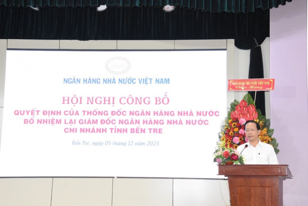 Bổ nhiệm lại Giám đốc Ngân hàng Nhà nước Chi nhánh tỉnh Bến Tre