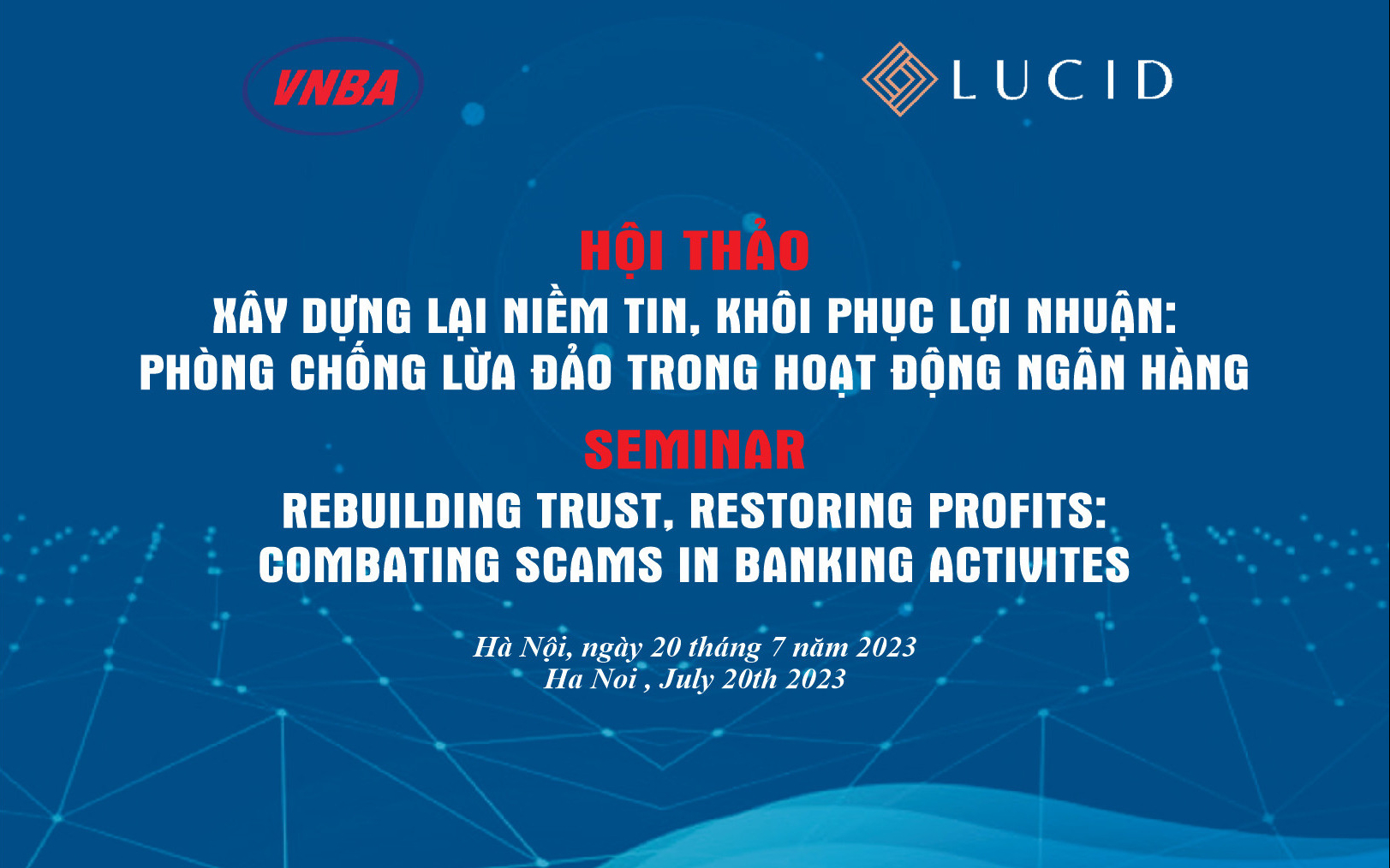 Hội thảo “Xây dựng lại niềm tin, khôi phục lợi nhuận - Phòng chống lừa đảo trong hoạt động ngân hàng”