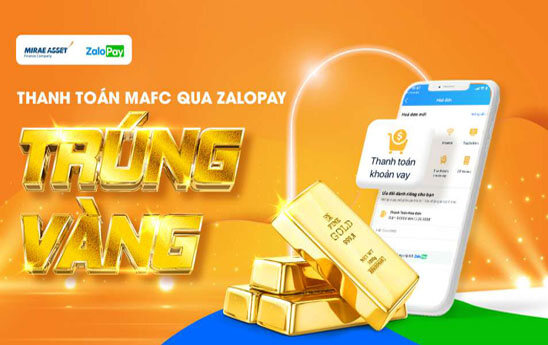 Thanh toán khoản vay MAFC bằng ví ZaloPay có cơ hội trúng thưởng lên đến 02 chỉ Vàng