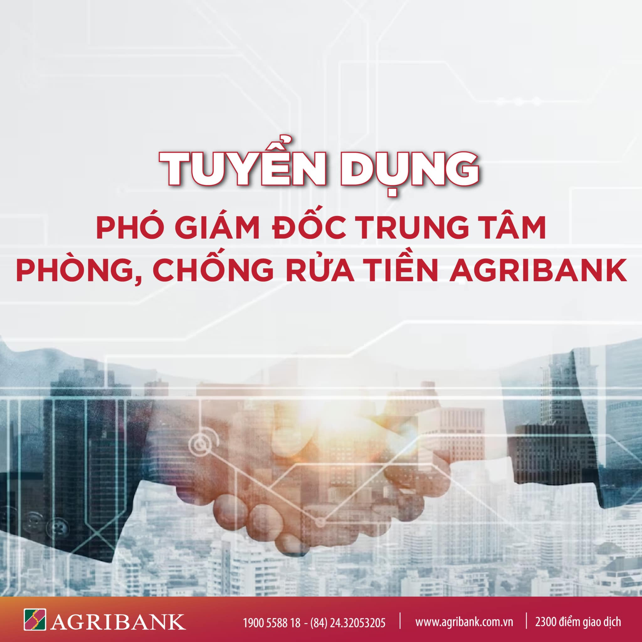 Agribank tuyển dụng vị trí Phó Giám đốc tại Trung tâm Phòng, chống rửa tiền (Trụ sở chính)