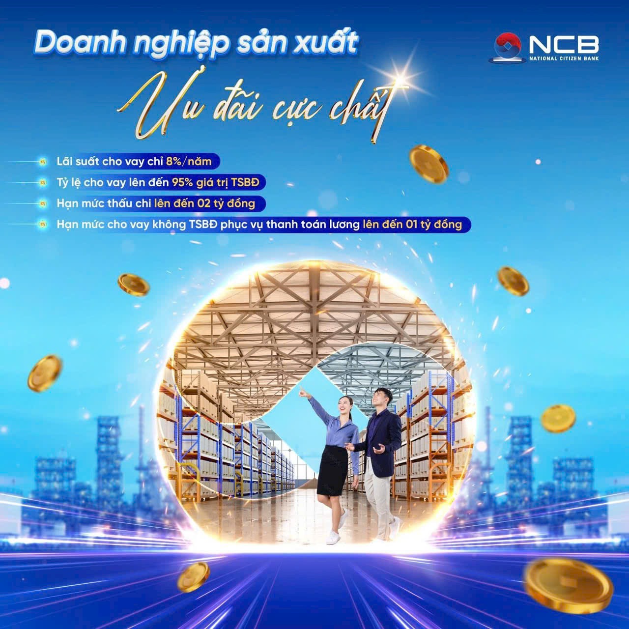 NCB hỗ trợ doanh nghiệp sản xuất tiếp cận nguồn vốn vay thuận lợi