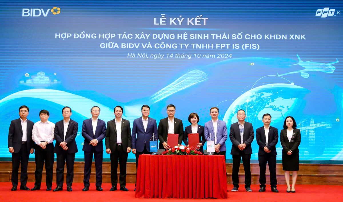 Ngân hàng BIDV cùng FPT IS nâng chuẩn hoạt động xuất nhập khẩu Việt