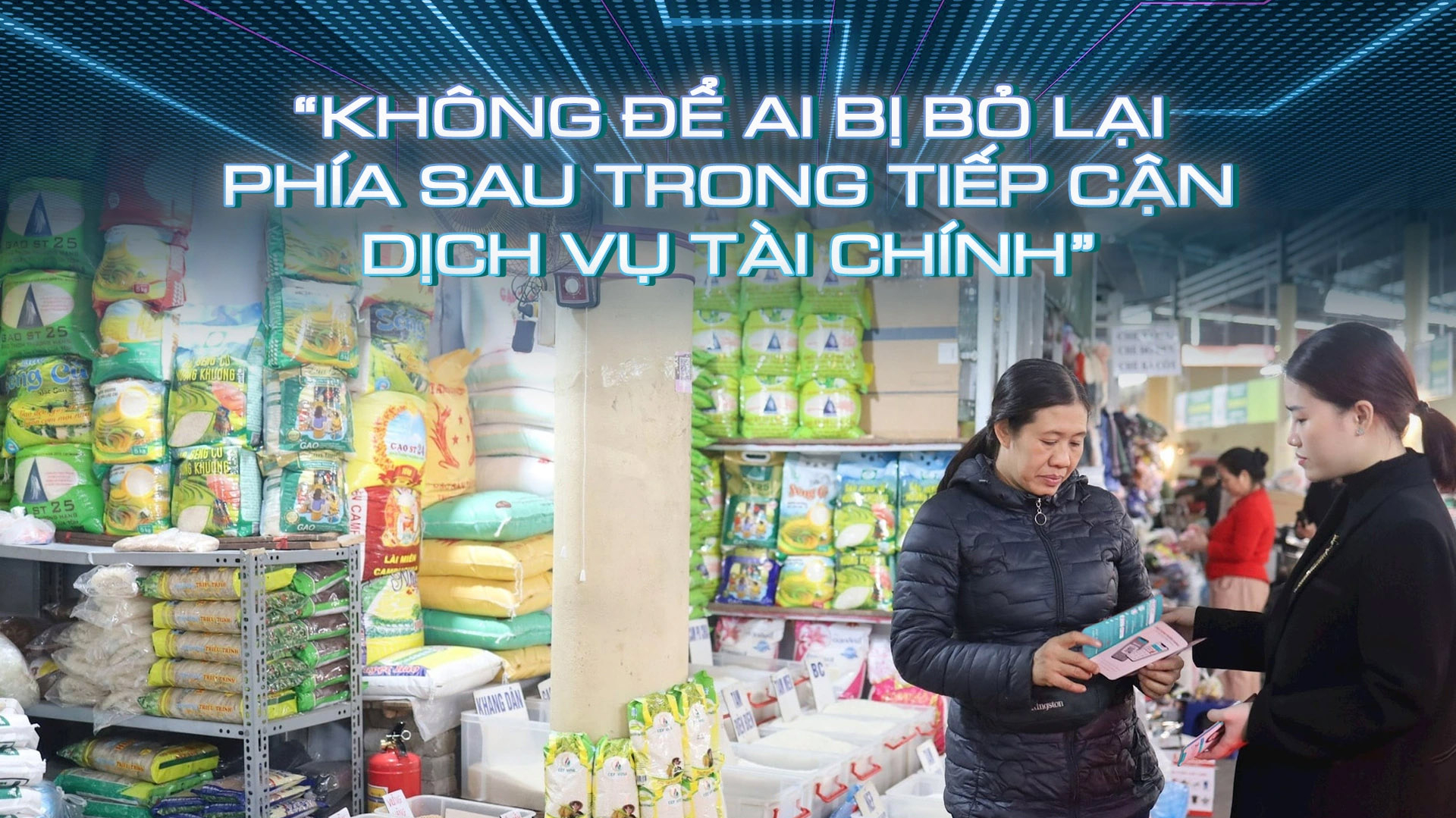 Không để ai bị bỏ lại phía sau trong tiếp cận dịch vụ tài chính