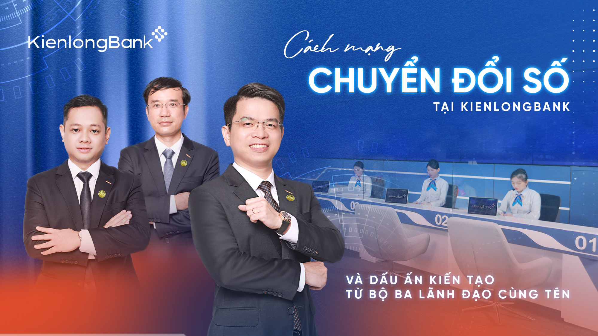 Cách mạng chuyển đổi số tại KienlongBank và dấu ấn kiến tạo từ ba lãnh đạo cùng tên