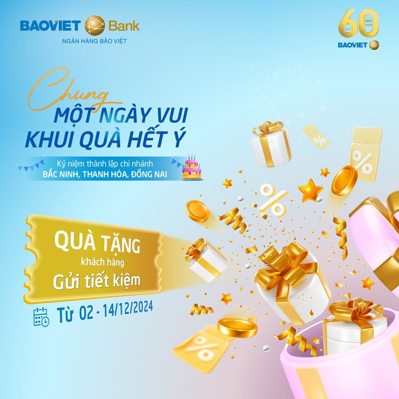 BAOVIET Bank tặng quà khách gửi tiết kiệm