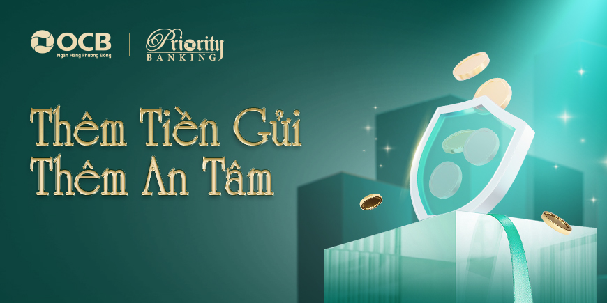 Ngân hàng OCB triển khai chương trình tri ân khách hàng sử dụng dịch vụ ngân hàng ưu tiên