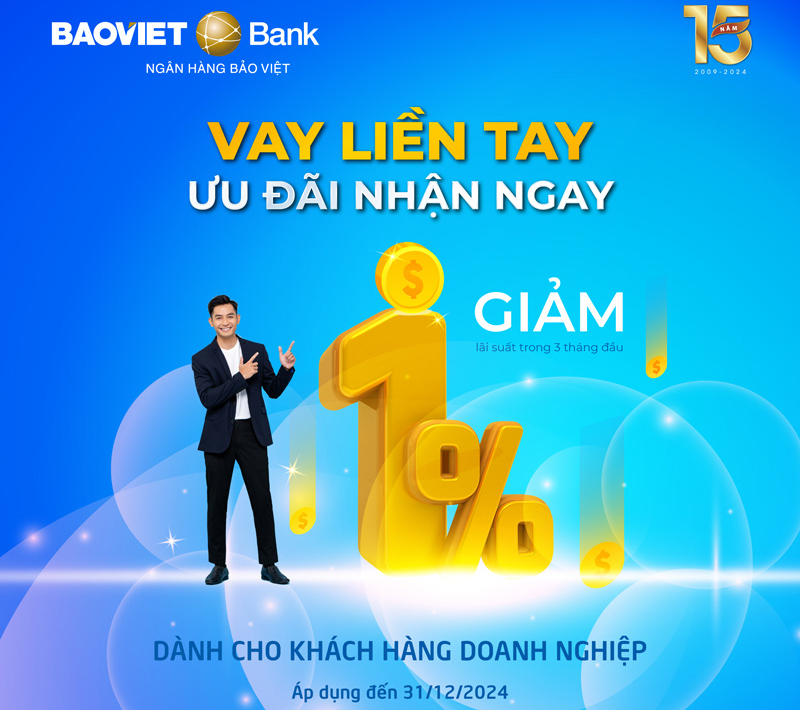 BAOVIET Bank dành 500 tỷ đồng cho doanh nghiệp vay với lãi suất giảm tới 1% so với biểu hiện hành