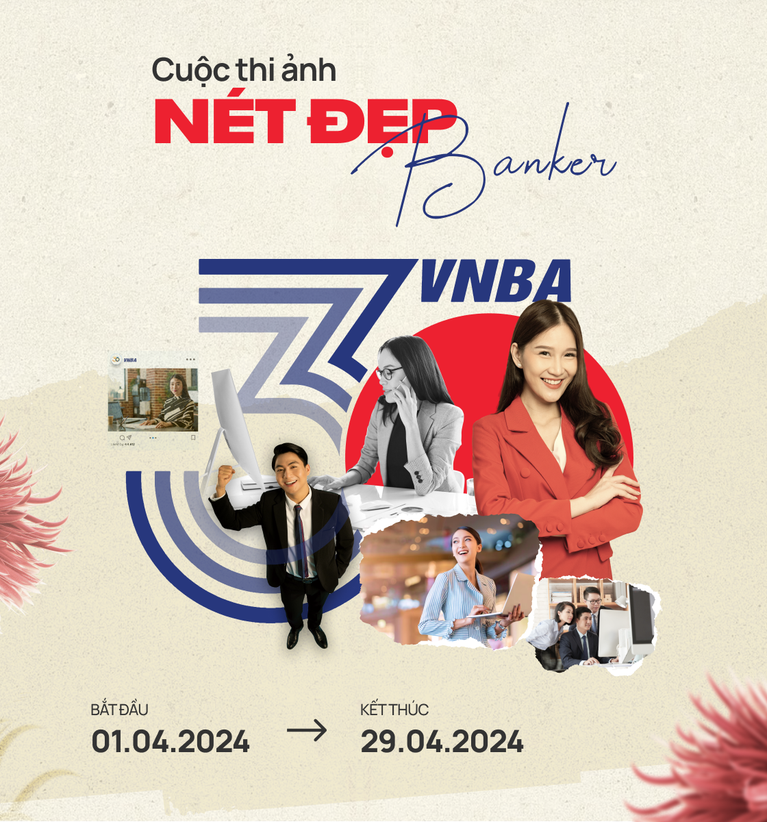 Cuộc thi ảnh: Nét đẹp Banker chính thức khởi tranh từ ngày 01/04