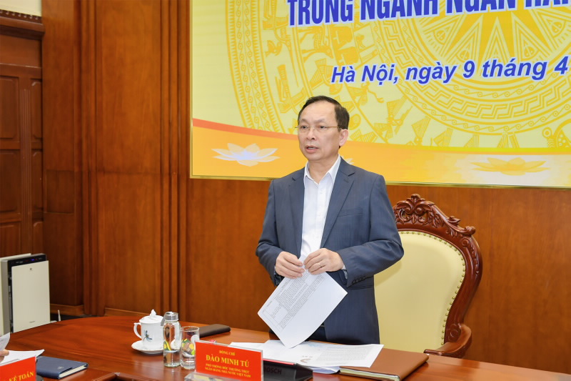 Phó Thống đốc Thường trực NHNN Đào Minh Tú chủ trì Hội nghị