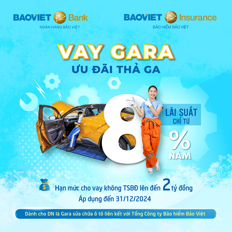 BAOVIET Bank cho Gara sửa chữa ô tô vay ưu đãi lãi suất chỉ từ 8%/năm
