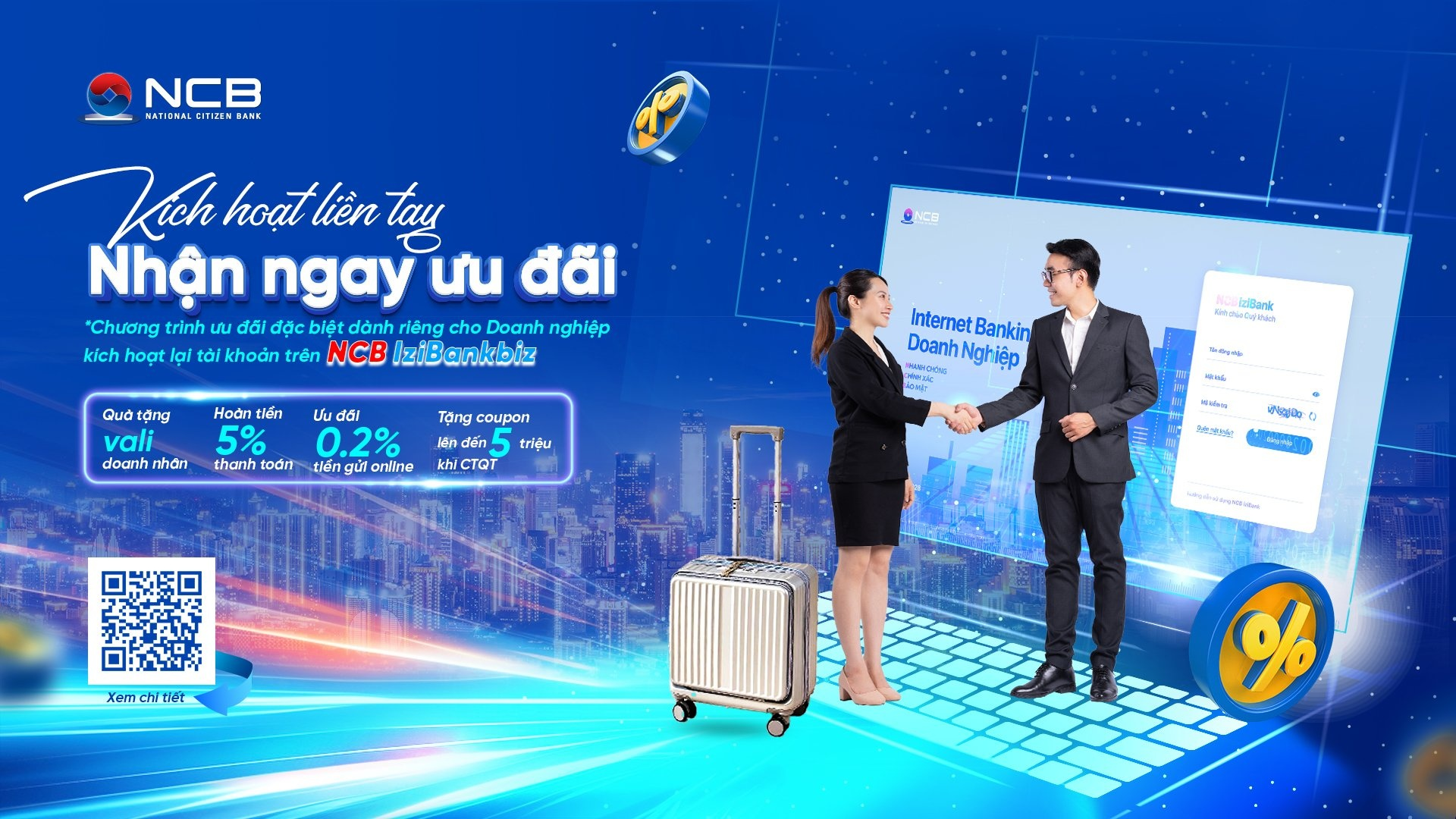 NCB liên tục triển khai nhiều gói giải pháp ưu đãi hấp dẫn dành cho khách hàng doanh nghiệp