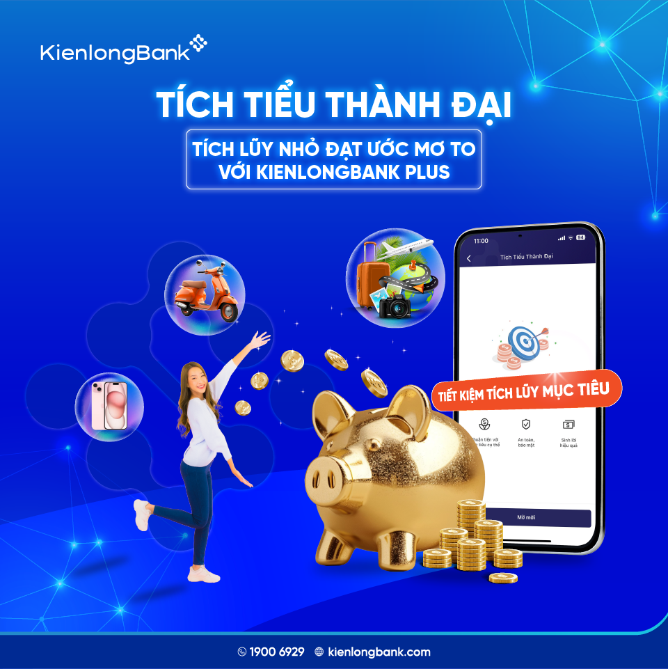 KienlongBank nâng cấp sản phẩm tiết kiệm