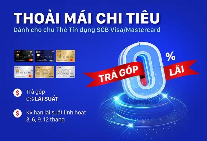 Chủ thẻ tín dụng quốc tế SCB nhận ưu đãi trả góp 0% lãi suất