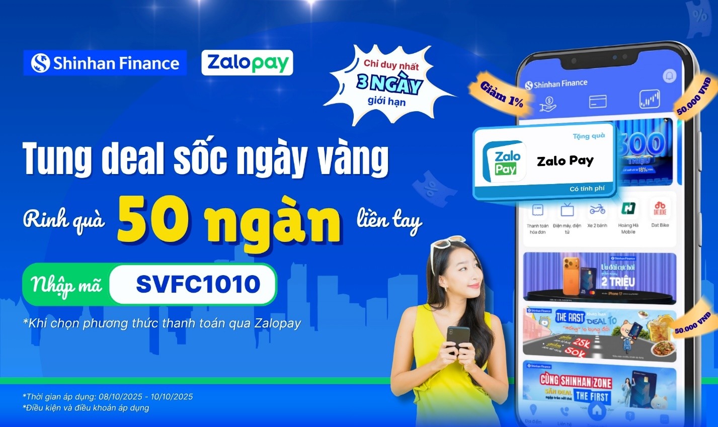 Shinhan Finance - Zalopay: Tung deal sốc 3 ngày vàng, rinh quà 50 ngàn liền tay