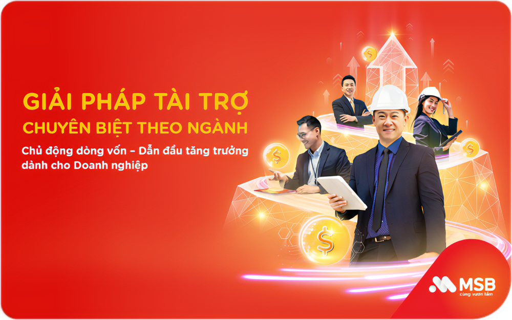MSB hỗ trợ đến 200 tỷ đồng cho doanh nghiệp các ngành trọng điểm