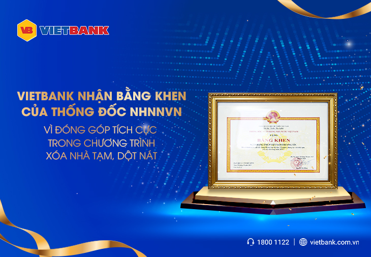 Vietbank nhận Bằng khen của Thống đốc NHNNVN vì đóng góp tích cực trong chương trình xóa nhà tạm, dột nát