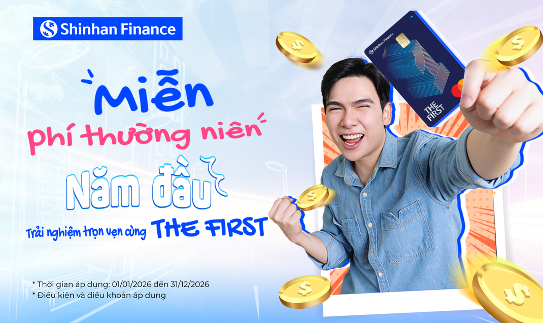 Shinhan Finance miễn phí thường niên năm đầu giúp người dùng dễ tiếp cận thẻ tín dụng hơn