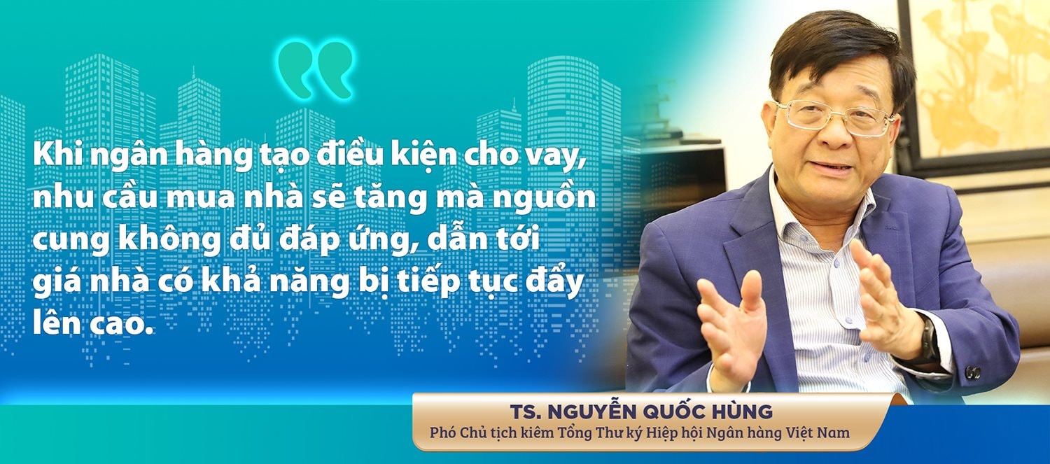 TS. Nguyễn Quốc Hùng: “Cần rất thận trọng không để dòng vốn giá rẻ làm tăng giá nhà”