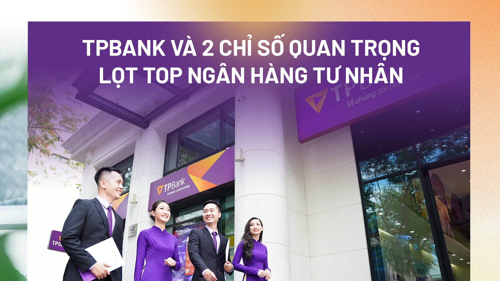 TPBank và 2 chỉ số quan trọng lọt Top ngân hàng tư nhân