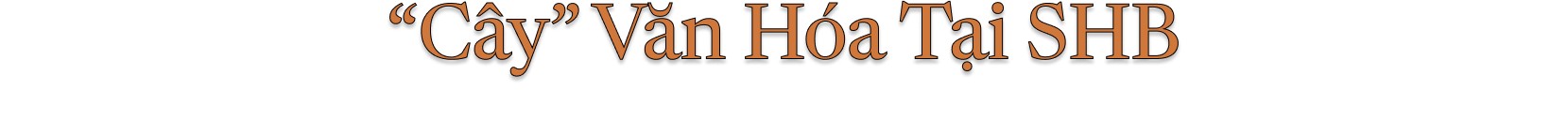 Cây văn hóa tại SHB
