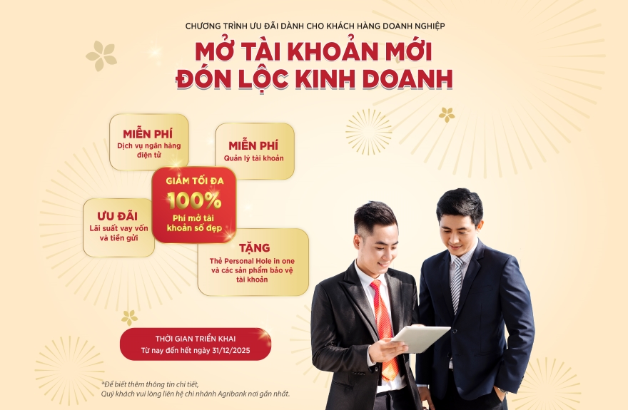 Agribank ưu đãi doanh nghiệp mở mới tài khoản thanh toán