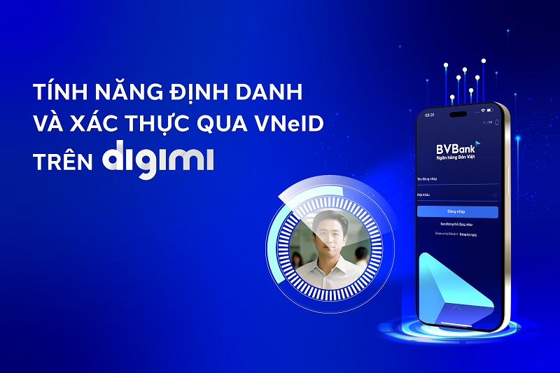 BVBank hợp tác với Bộ Công an triển khai dịch vụ định danh và xác thực điện tử qua VNeID
