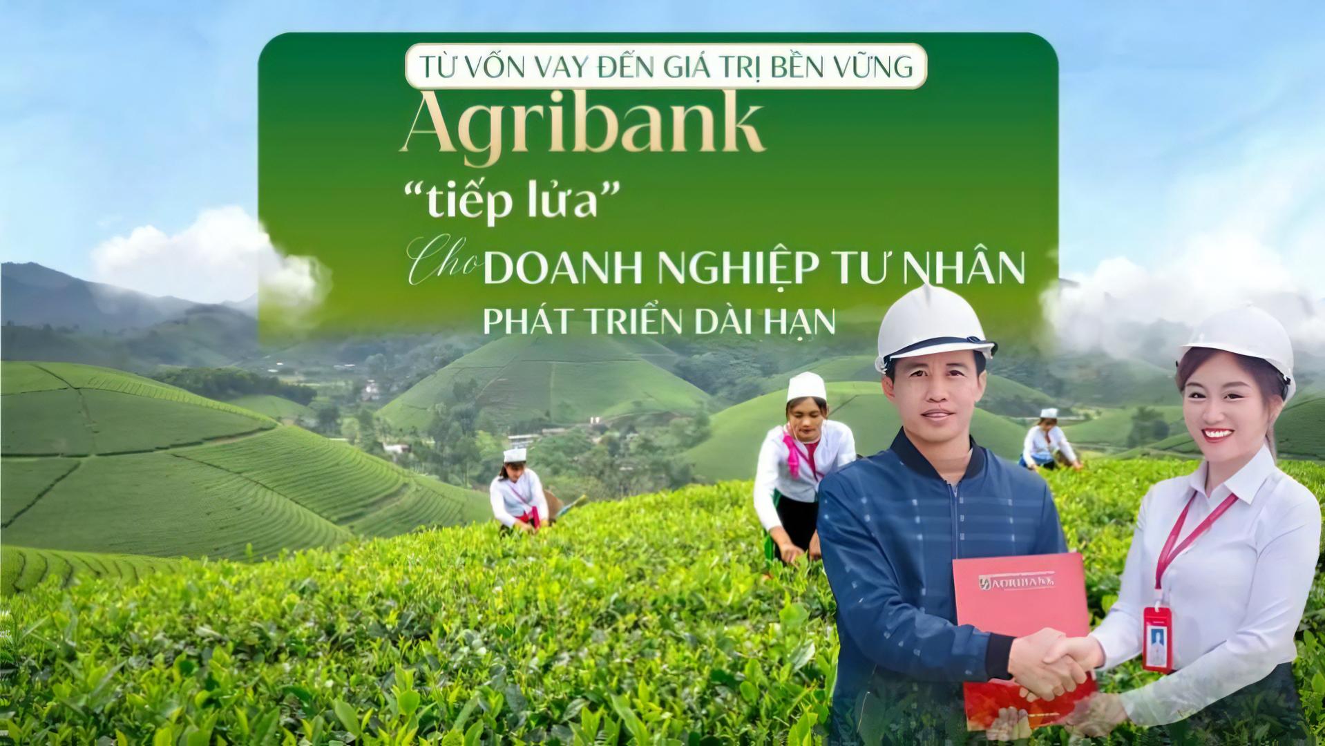 Agribank 'tiếp lửa' cho doanh nghiệp tư nhân phát triển dài hạn