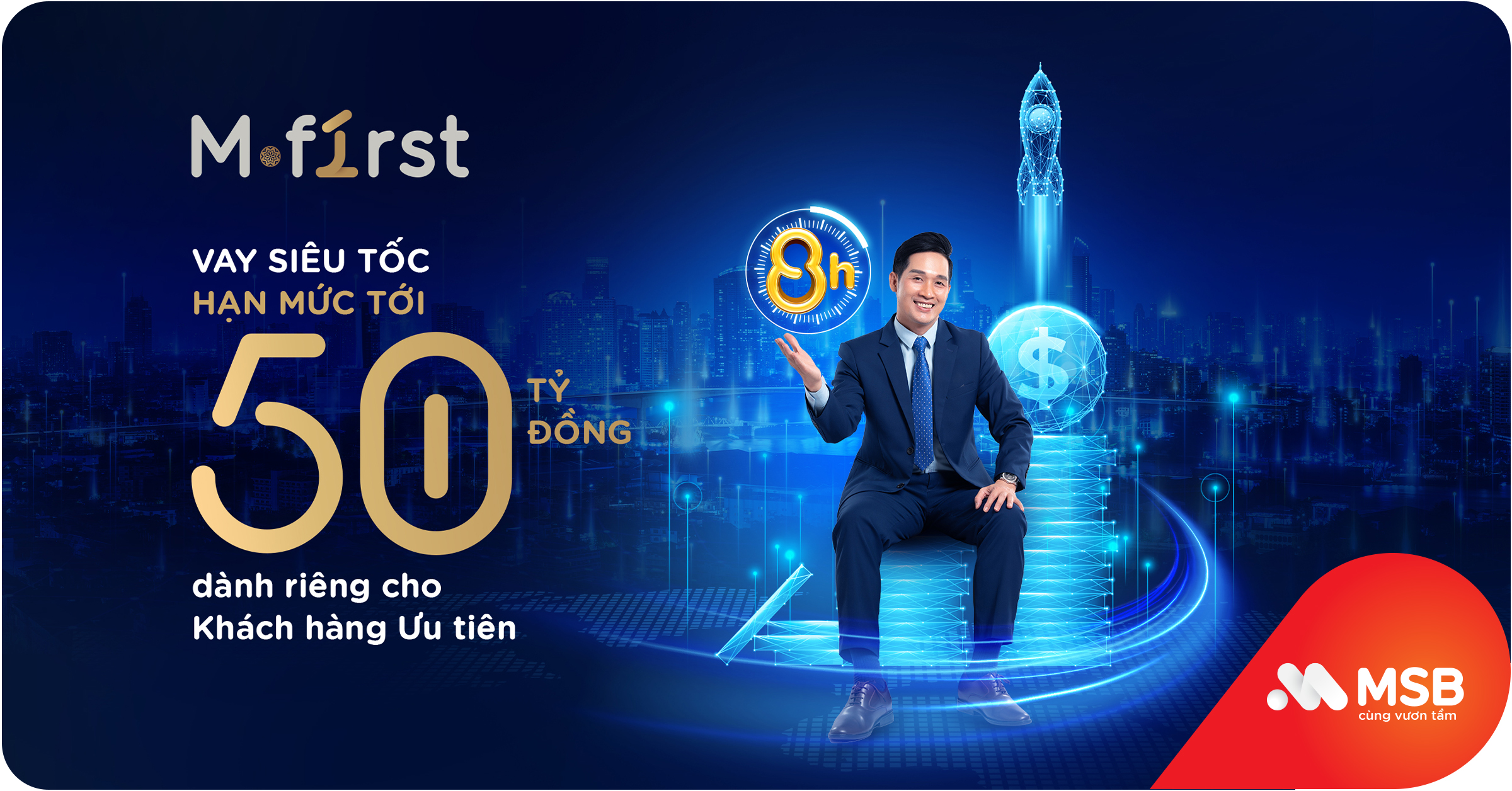 Gia tăng tài sản nhanh chóng cùng hạn mức vay đến 50 tỷ đồng từ MSB