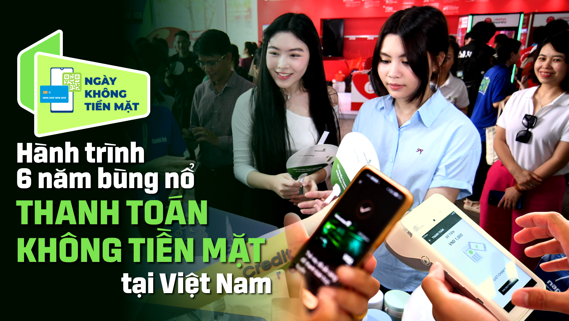 Hành trình 6 năm bùng nổ thanh toán không tiền mặt tại Việt Nam
