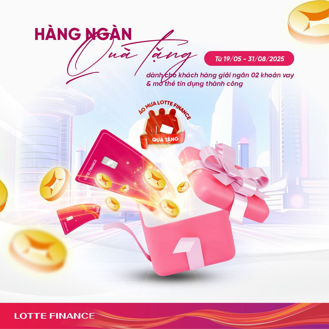 LOTTE Finance triển khai khuyến mại “Tặng quà xinh - Vững tài chính”