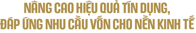 Đẩy nhanh luật hóa nghị quyết 42: Giải pháp đúng hướng đáp ứng nhu cầu vốn cho nền kinh tế