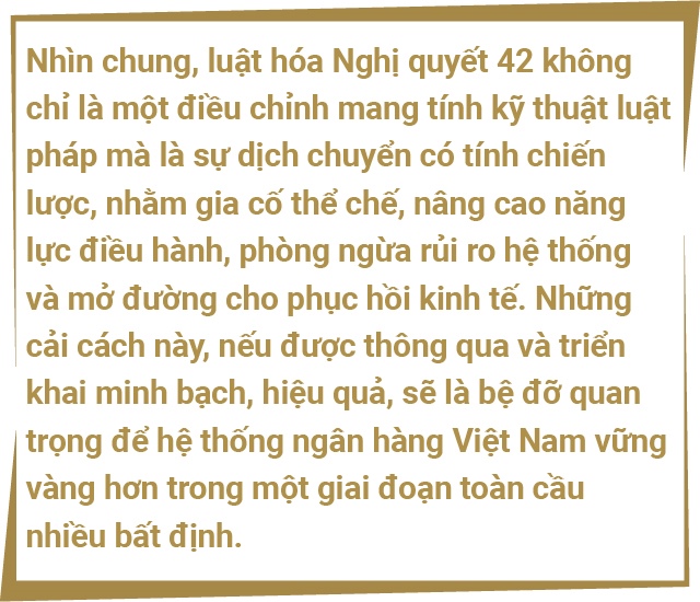 Đẩy nhanh luật hóa nghị quyết 42: Giải pháp đúng hướng đáp ứng nhu cầu vốn cho nền kinh tế