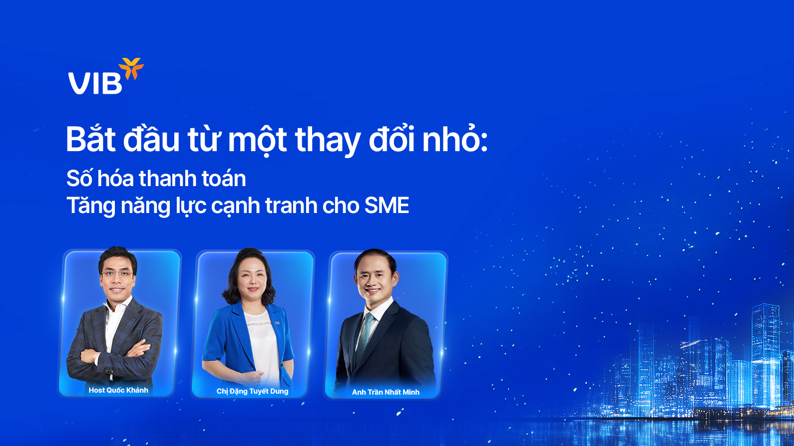 Bắt đầu từ một thay đổi nhỏ: Số hóa thanh toán – Tăng năng lực cạnh tranh cho SME