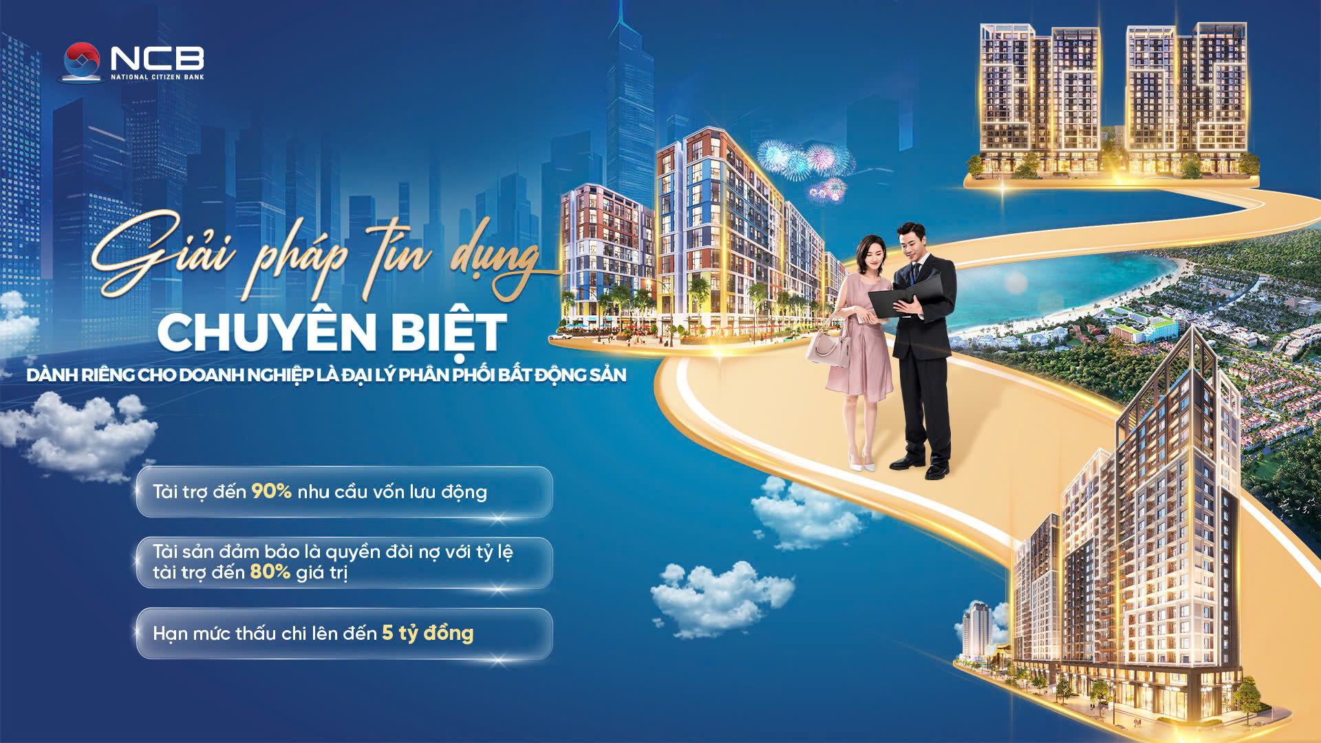 NCB hỗ trợ đại lý phân phối bất động sản bằng gói tài trợ chuyên biệt
