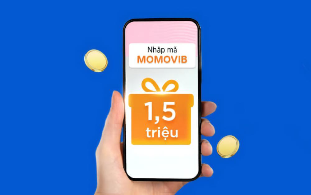 MoMo và VIB tung ưu đãi tới 1,5 triệu đồng cho khách hàng mới