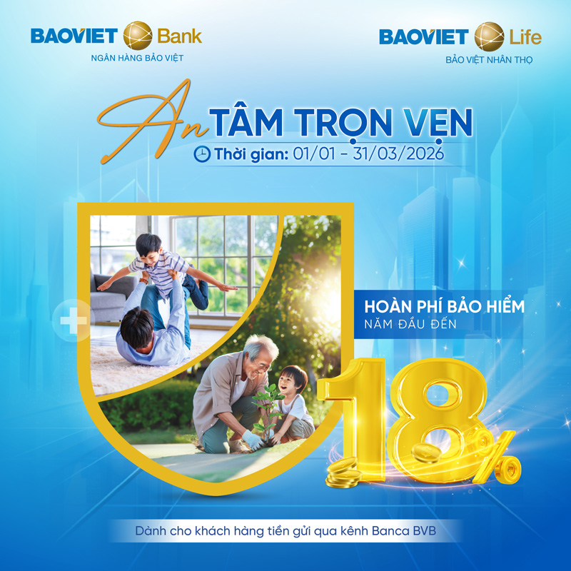 BAOVIET Bank hoàn phí đến 18% cho khách hàng mua bảo hiểm nhân thọ
