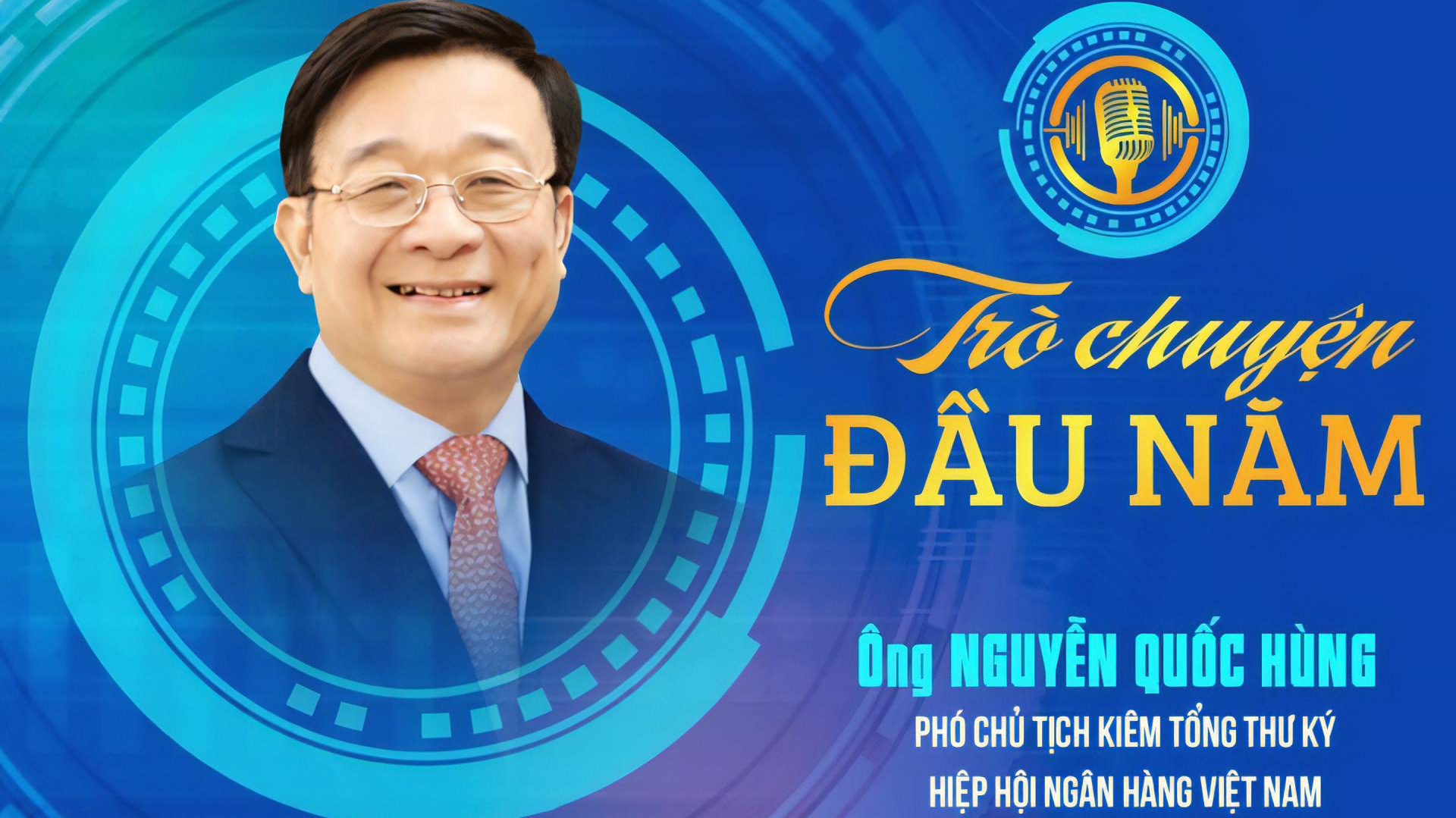 Hiệp hội Ngân hàng Việt Nam: “Ngôi nhà chung” vững chắc cho các tổ chức hội viên