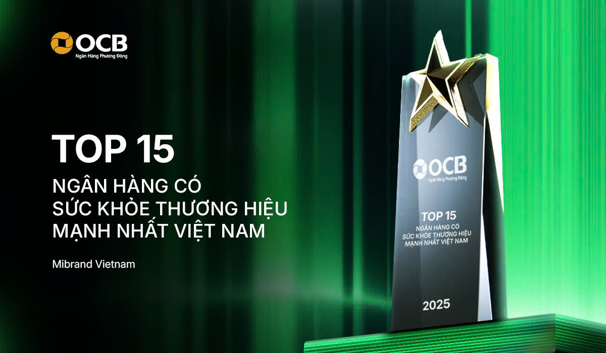 OCB giữ vững vị thế trong Top 15 ngân hàng có sức khỏe thương hiệu mạnh nhất Việt Nam 2025
