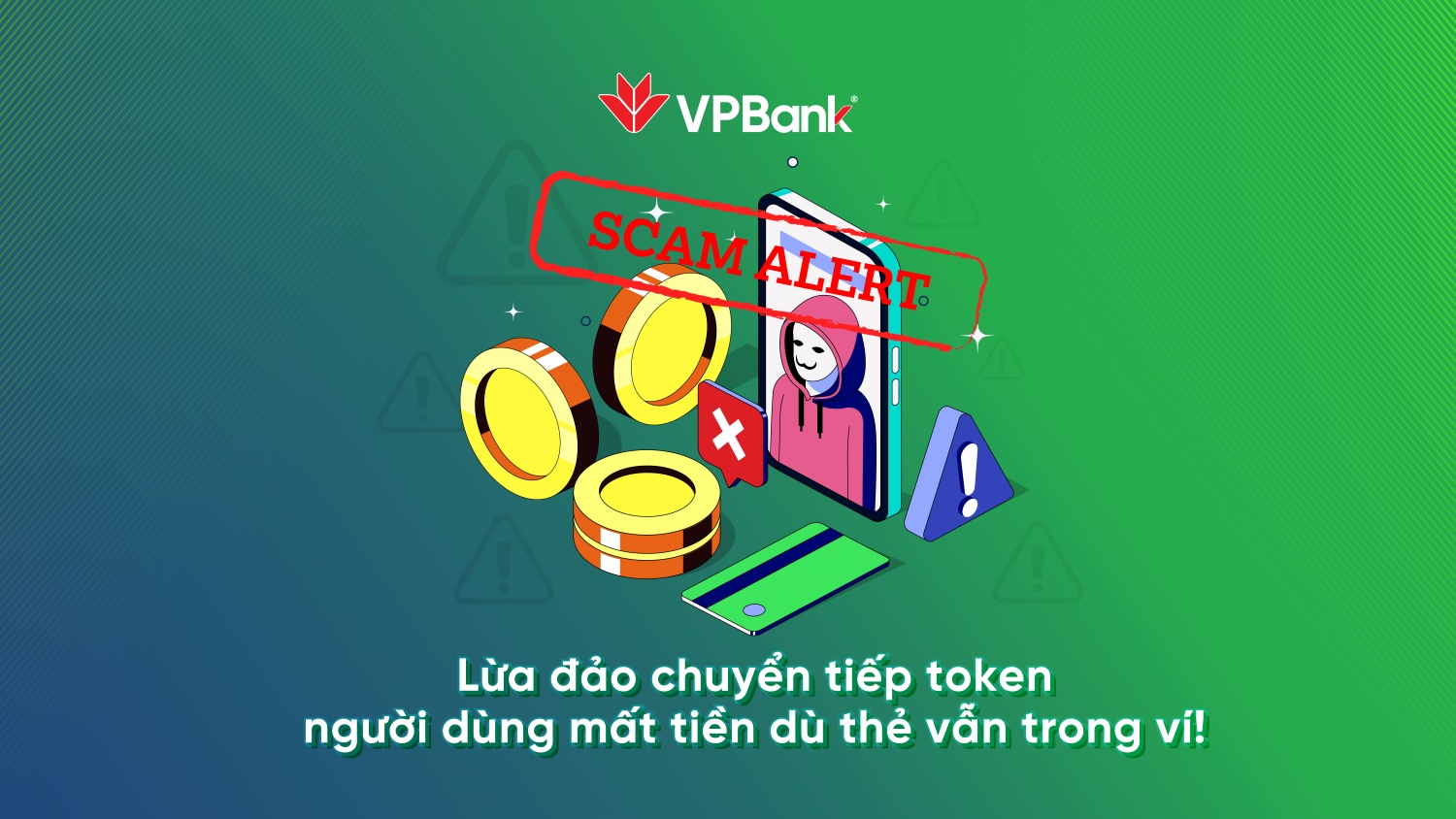 VPBank cảnh báo lừa đảo “chuyển tiếp token” chiếm đoạt tiền trong thẻ