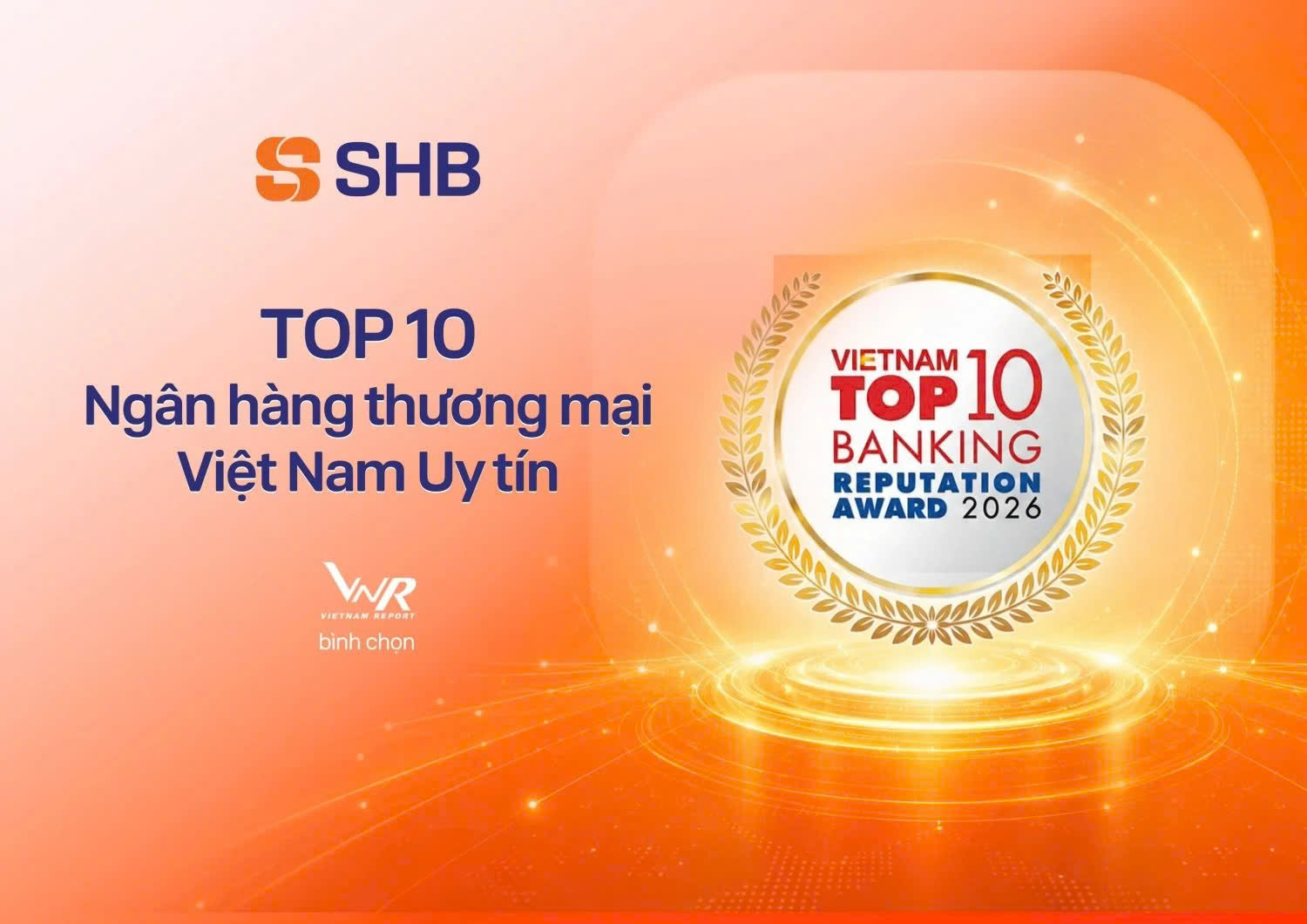 SHB khẳng định vị thế Top 10 Ngân hàng thương mại Việt Nam uy tín năm 2026