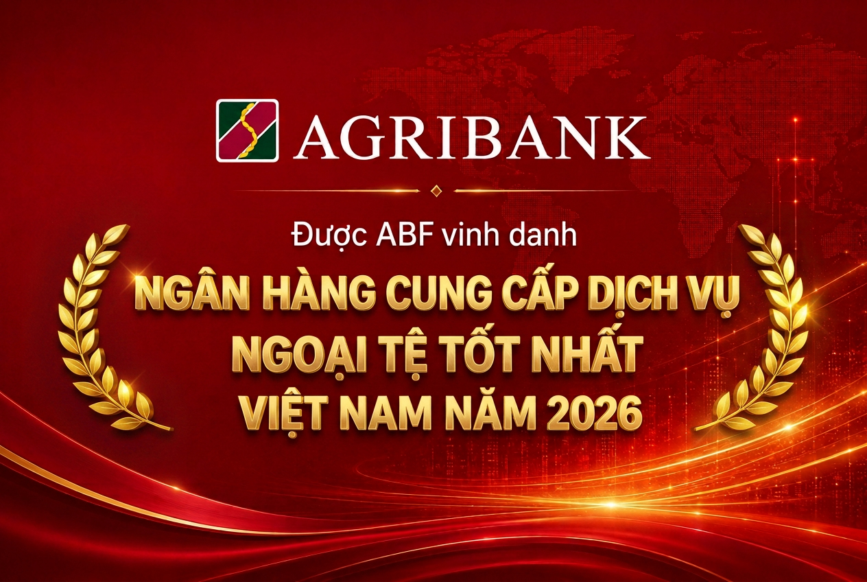 Agribank năm thứ hai liên tiếp được ABF vinh danh “Ngân hàng cung cấp dịch vụ ngoại tệ tốt nhất Việt Nam”