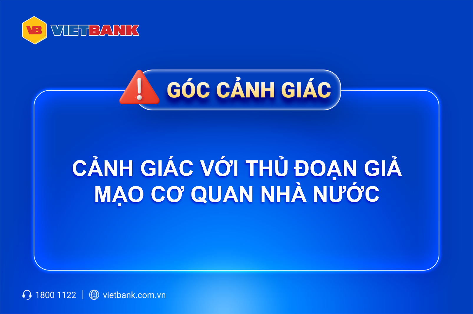 Cảnh giác với thủ đoạn giả mạo cơ quan nhà nước