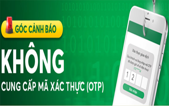 FE CREDIT khuyến cáo khách hàng bảo mật mã xác thực OTP