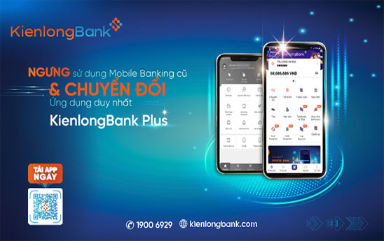 KienlongBank ngừng giao dịch ứng dụng Mobile Banking phiên bản cũ