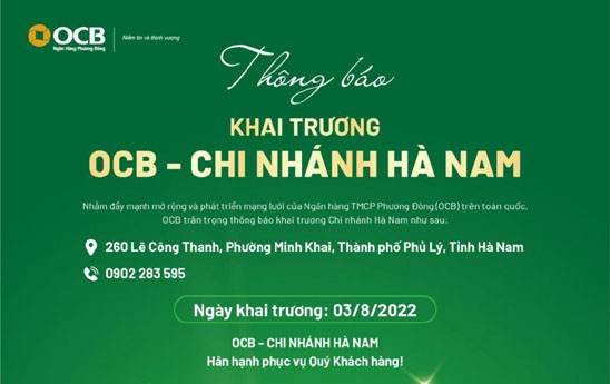 OCB Hà Nam dự kiến khai trương ngày 3/08/2022