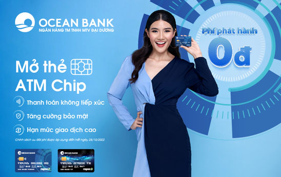 OceanBank ưu đãi phí cho khách hàng phát hành thẻ ATM Chip