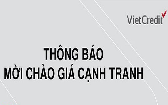 VietCredit thông báo mời chào giá cạnh tranh