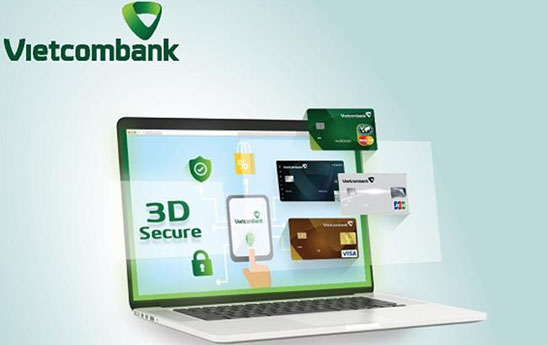 Vietcombank nâng cấp tính năng 3D Secure bảo mật thanh toán thẻ trực tuyến