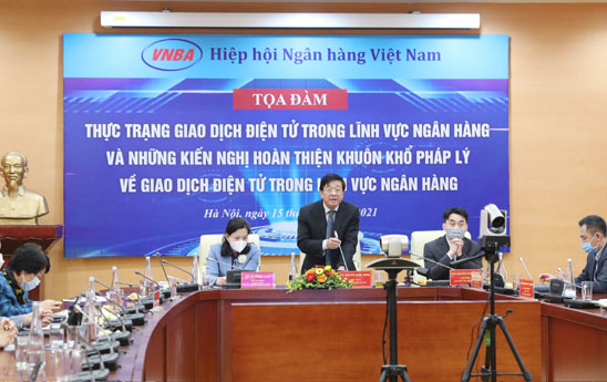 Tọa đàm Thực trạng giao dịch điện tử trong lĩnh vực ngân hàng hiện nay và đề xuất khuôn khổ pháp lý về giao dịch điện tử trong lĩnh vực ngân hàng