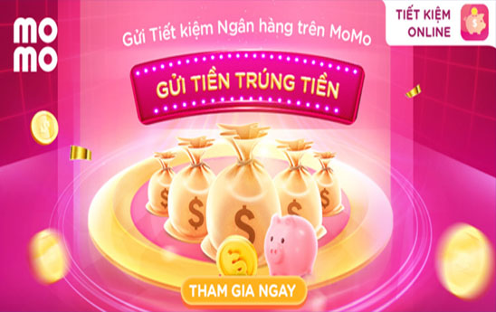 “Gửi tiền - Trúng tiền” cùng MoMo